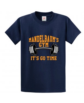 MandelBaum's Gym It's Go Time Classic Unisex Kids and Adults T-Shirt For Sitcom Lovers